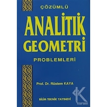 Çözümlü Analitik Geometri Problemleri  -  Rüstem Kaya  -  Bilim Teknik Yayınevi