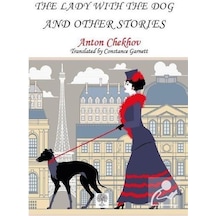 The Lady With The Dog and Other Stories - Anton Pavloviç Çehov - Platanus Publishing