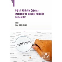 Dijital Dönüşüm Çağında Meslekler ve Mesleki Yetkinlik Beklentileri- Kriter