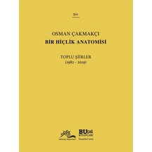 Bir Hiçlik Anatomisi - Toplu Şiirler 1982-2019