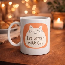 Life Better With Cat Sevimli Kedi Tasarımlı Porselen Kupa Model 65 Kahve & Çay Kupası Hediyelik Ku Diğer