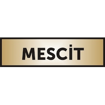 Mescit Yazılı Kapı Levhası ,Yönlendirme Levhası ,Gold