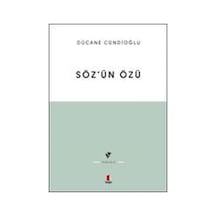 Söz'ün Özü  - Dücane Cündioğlu  - Kapı Yayınları