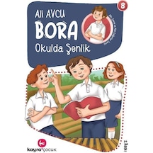 Bora Okulda Şenlik 8 - Ali Avcu - Kayra Çocuk
