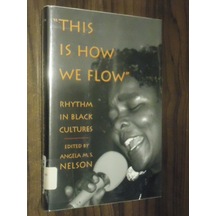 This İs How We Flow - Rhythm İn Black Cultures - Ciltli