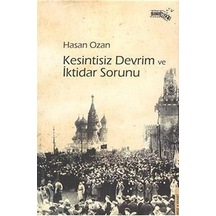Kesintisiz Devrim Ve İktidar Sorunu / Hasan Ozan