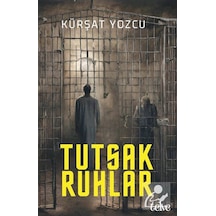 Tutsak Ruhlar / Kürşat Yozcu