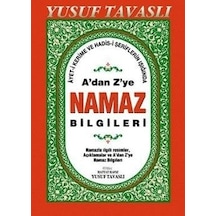 A'dan Z'ye Namaz Bilgileri (Dergi Boy) (D44) - Yusuf Tavaslı - Tavaslı