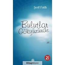 Bulutlar Gökyüzünde - Şerif Fatih - Mühür Kitaplığı