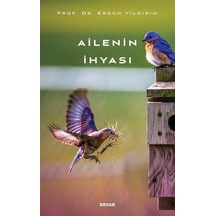 Ailenin İhyası  - Ergül Yıldırım  - Beyan Yayınları