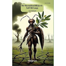 Bir Myrmidon Hikayesi: Arif Ali Cangı / Aslı Akdemir