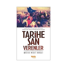 Tarihe Şan Verenler - Mustafa Necati Bursalı - Çelik Yayınevi