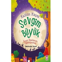 Kalbim Küçük Sevgim  Büyük -