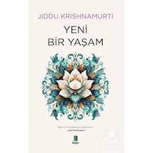 Yeni Bir Yaşam / Jiddu Krishnamurti