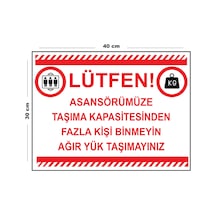 Metal Asansörümüze Taşıma Kapasitesinden Fazla Kişi Binmeyin 30cm X 40cm A3 Büyüklüğünde Uyarı Levha
