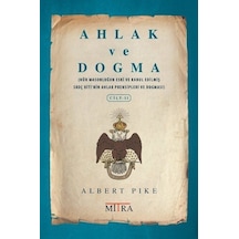 Ahlak ve Dogma - Cilt 2 - Albert Pike - Mitra
