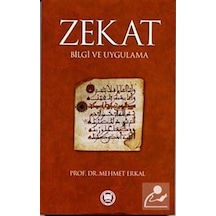 Zekat Bilgi ve Uygulama / Prof. Dr. Mehmet Erkal