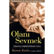 Olanı Sevmek - Byron Katie - Butik