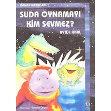 Suda Oynamayı Kim Sevmez-Orman Mas.1 - Aytül Akal - Uçanbalık Yayıncılık