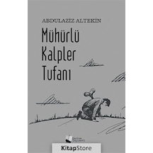 Mühürlü Kalpler Tufanı - Abdulaziz Altekin - Karina Yayınevi