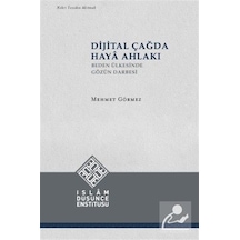 Dijital Çağda Haya Ahlakı / Mehmet Görmez