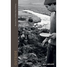 Outside: Cooking Outdoors - Recipes For The Wild