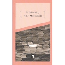 Kağıt Medeniyeti  - Orhan Okay  - Dergah Yayınları