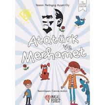 Atatürk ve Merhamet-İlk Atatürk Kitaplığım 3 - Ayşen Oy - Masalperest