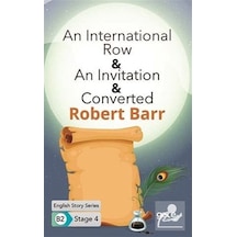 An International Row - An Invitation - Converted - English Story Series - B2 Stage 4 - Robert Barr - Gece Kitaplığı