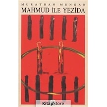 Mahmud ile Yezida / Murathan Mungan