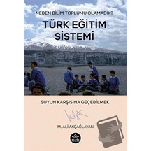 Türk Eğitim Sistemi - M. Ali Akçağlayan - Elpis Yayınları -