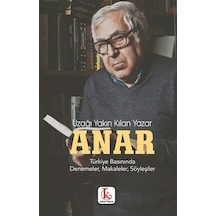 Uzağı Yakın Kılan / Anar