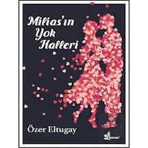 Milias'ın Yok Halleri - Özer Eltugay - Çınar Yayınları