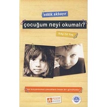 Çocuğum Neyi Okumalı? - Sıddık Akbayır - Pegem Akademi Yayıncılık