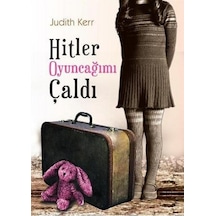 Hitler  Oyuncağımı   Çaldı