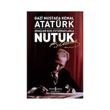 Gençler İçin Nutuk: Fotoğraflarla Tarihi Anlatım