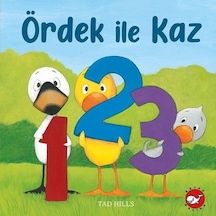 Ördek ile Kaz 1-2-3 - Tad Hills - Beyaz Balina Yayınları