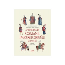 Ansiklopedik Osmanlı İmparatorluğu Sözlüğü Ciltli