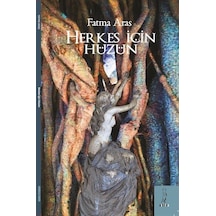 Herkes İçin Hüzün - Fatma Aras - ŞYK Kitap
