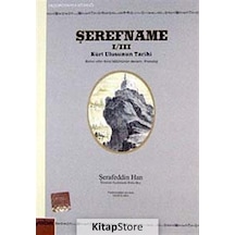 Şerefname I / Iıı / Şerefhan Bitlisi