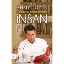 Tarih-toplum-siyaset Üçgeninde İnsan / Düşün Yazıları 2 / Prof...