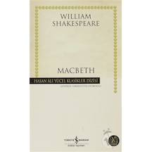 Macbeth - Hasan Ali Yücel Klasikleri - William Shakespeare - İş Bankası Kültür Yayınları
