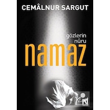 Gözlerin Nuru Namaz / Cemalnur Sargut 9786059901093