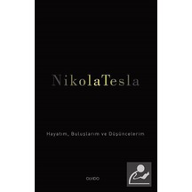 Hayatım Buluşlarım ve Düşüncelerim - Nikola Tesla - Olvido
