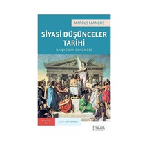 Siyasi Düşünceler Tarihi : Ilk Çağ'Dan Günümüze / Marcus Llanque