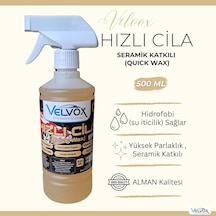 Velvox Seramik Katkılı Hızlı Cila 500 Ml Oto Cila & Quick Wax Hidrofobik Koruma, Çizik Kapama, Alman Kalitesi