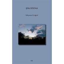 Şew Diyena / Süleyman Ertuğrul