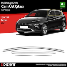 S-Dizayn Hyundai Bayon Krom Cam Üst Çıtası 6 Prç. 2021 Üzeri