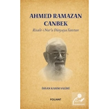 Ahmed Ramazan Canbek & Risale-i Nur'u Dünyaya Tanıtan / İhsan ...