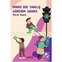 Minik Bir Yanlış Gördüm Sanki! / Murat Sayım